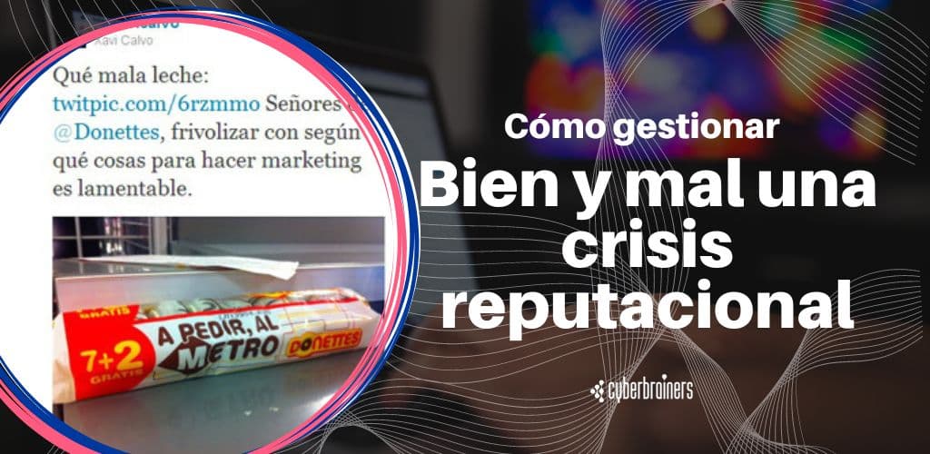 Gestión de crisis reputacionales: Un ejemplo de buena gestión, otro de mala