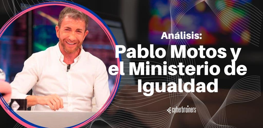 Análisis: La crisis reputacional de Pablo Motos y el Ministerio de Igualdad