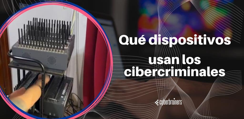 dispositivos cibercriminales