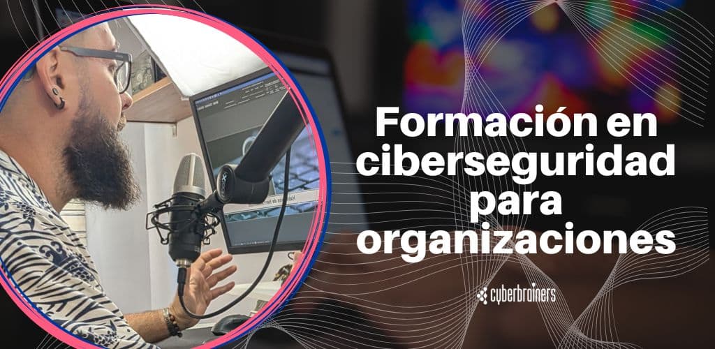 formacion ciberseguridad organizaciones