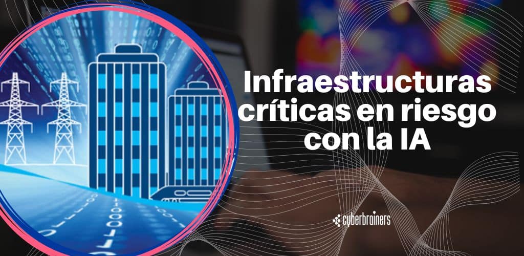 infraestructuras criticas ia