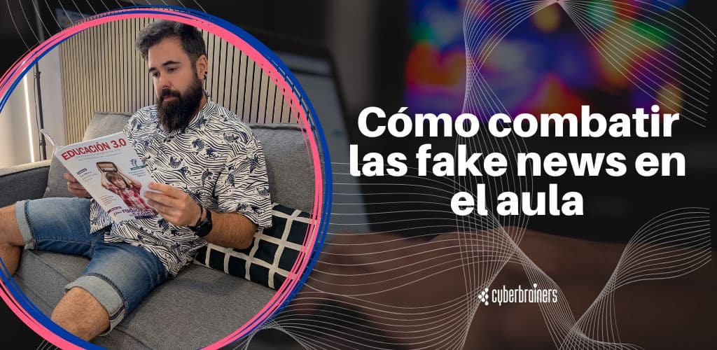 Cómo proteger a los menores en el aula de la desinformación