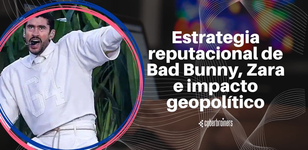 El caso Bad Bunny como clase magistral de reputación online: Colaboración de Pablo F. Iglesias en Telecinco